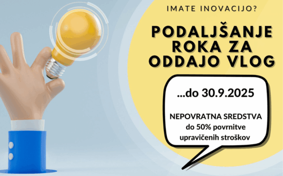 Podaljšanje roka za oddajo vlog – PODJETNIŠKE INOVACIJE 2025